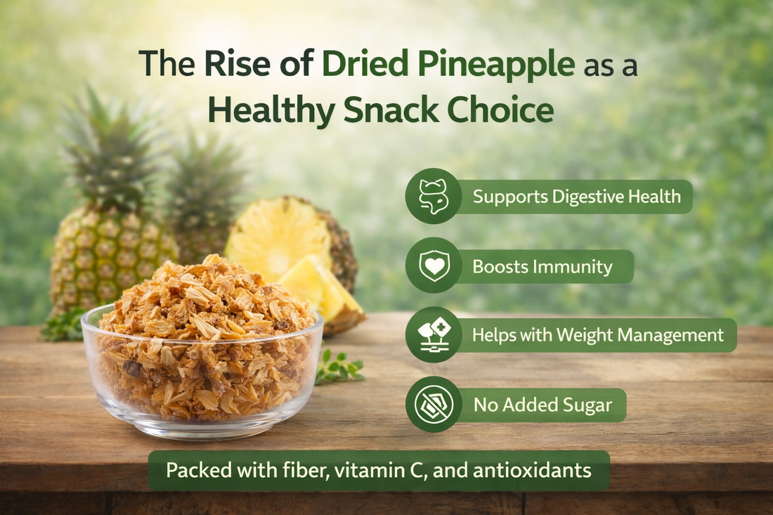 The Rise of Dried Pineapple as a Healthy Snack Choice
