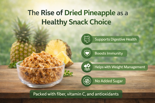 The Rise of Dried Pineapple as a Healthy Snack Choice